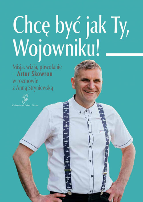 CHCĘ BYĆ JAK TY, WOJOWNIKU