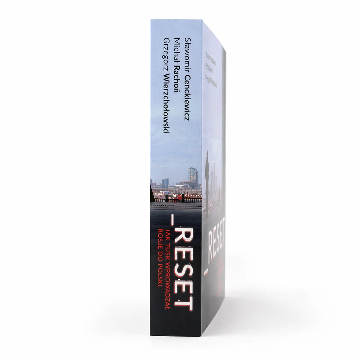 RESET- JAK TUSK WPROWADZAŁ ROSJĘ DO POLSKI BP