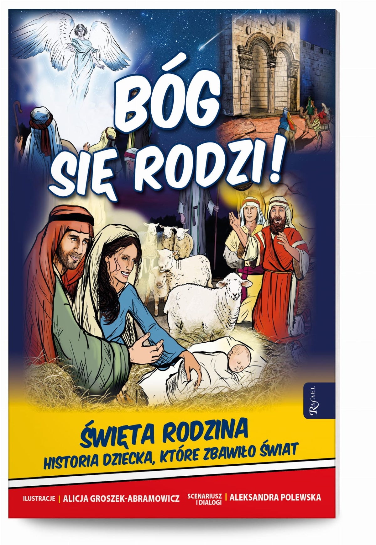 Bóg się rodzi. Święta Rodzina. Historia Dziecka, które zbawiło świat – KOMIKS