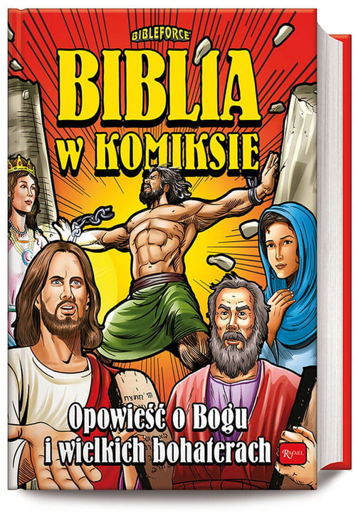 Biblia w komiksie. Opowieść o Bogu i wielkich bohaterach