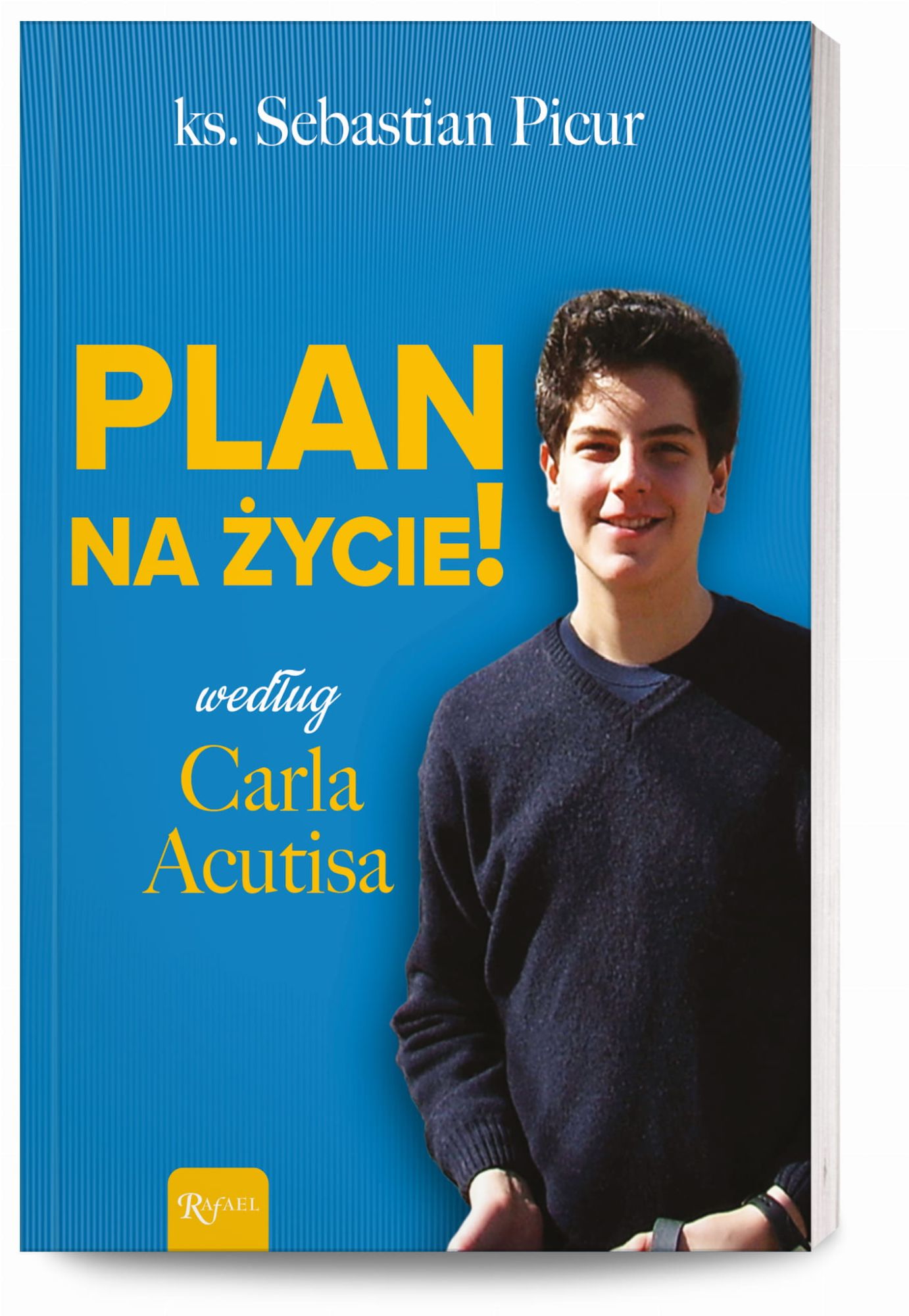 Plan na życie!  według Carla Acutisa