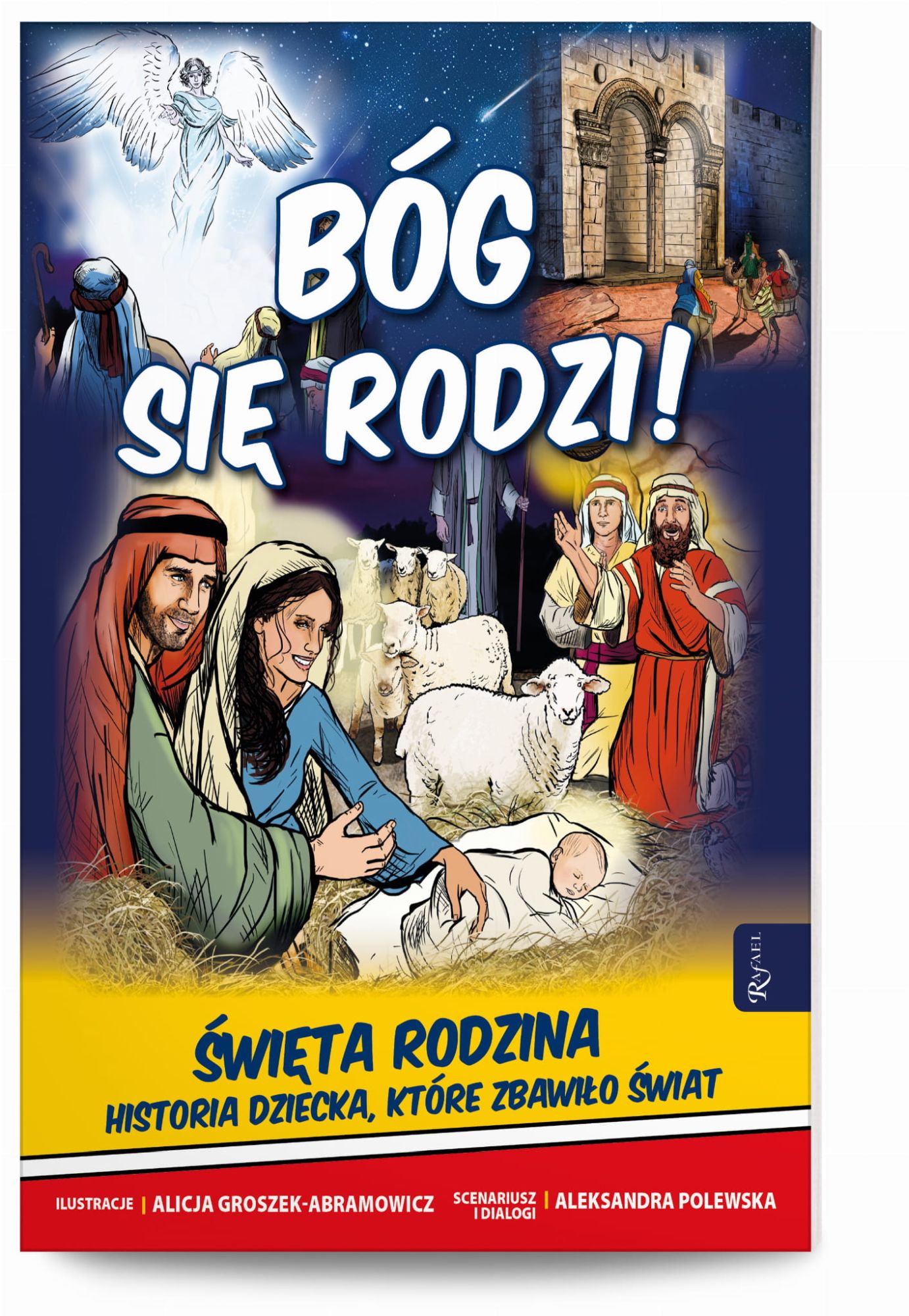 Bóg się rodzi. Święta Rodzina. Historia Dziecka, które zbawiło świat – KOMIKS
