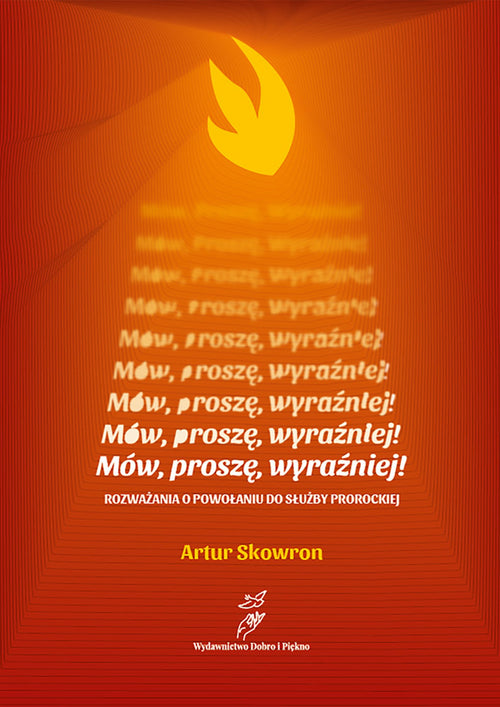 MÓW, PROSZĘ, WYRAŹNIEJ