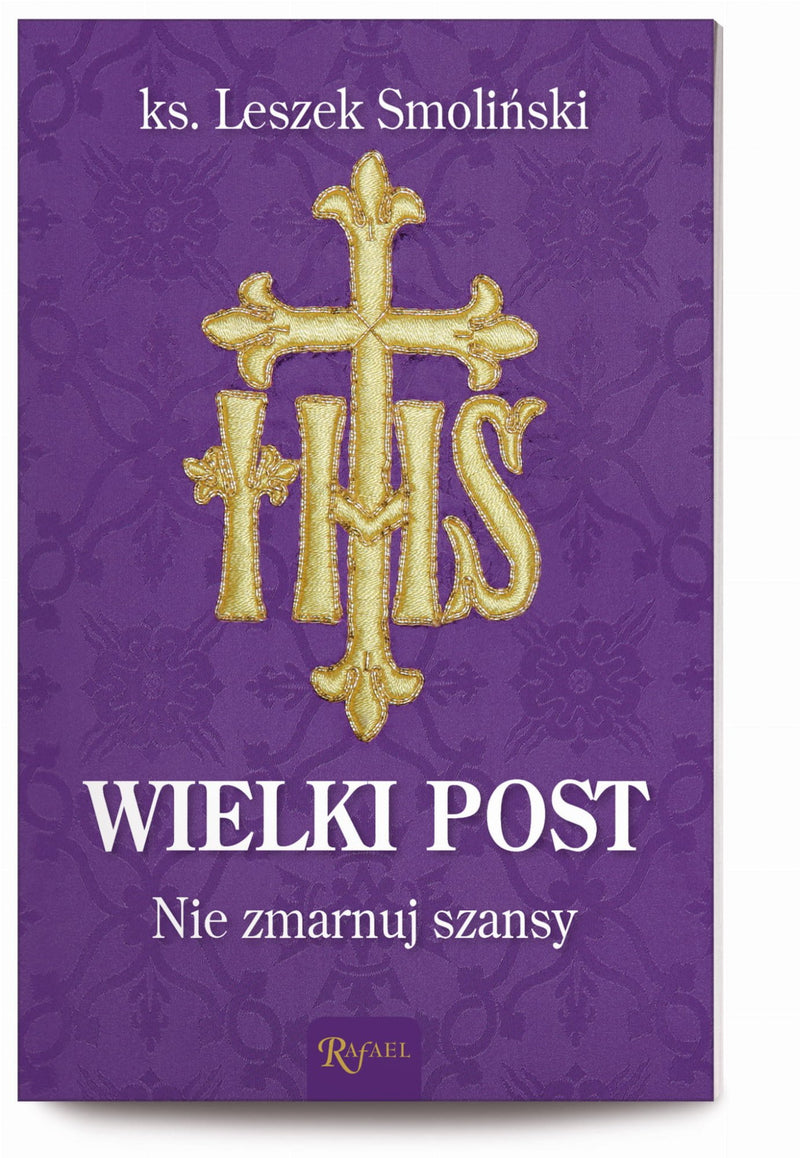 Wielki Post. Nie zmarnuj szansy-2