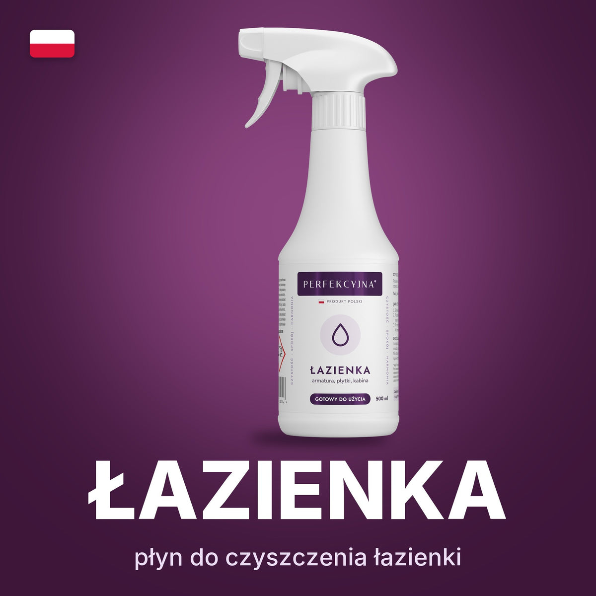 PERFEKCYJNA Łazienka 500 ml – płyn do czyszczenia łazienki – produkt polski